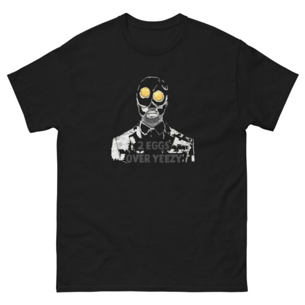2 Eggs Over Yeezy Funny Graphic T-Shirt